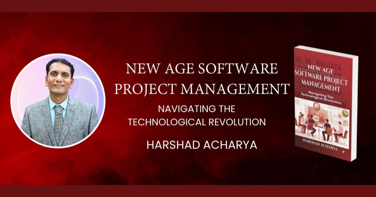 New Age Software Project Management: Harshad Acharya's Definitive Guide